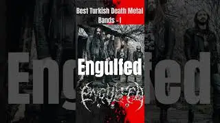 Best Turkish Death Metal Bands - I