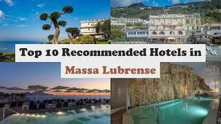 Top 10 Recommended Hotels In Massa Lubrense | Best Hotels In Massa Lubrense