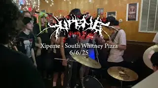 xipeme - south whitney pizza 6/6/25