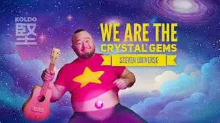 We are the Crystal Gems (Steven Universe) - Ukulele Cover