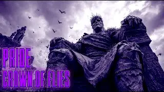 Seven Sins - Pride - Crown of Flies