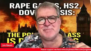 Rape Gangs, HS2, Dover Crisis: The Political Class Is DESTROYING Britain!