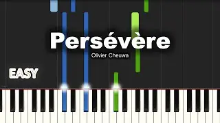 Olivier Cheuwa - Persévère | EASY PIANO TUTORIAL BY Extreme Midi