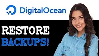 How To Restore DigitalOcean Droplet Backups (2025)