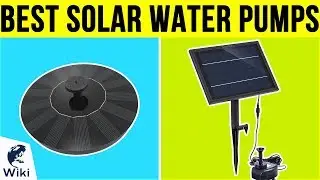 9 Best Solar Water Pumps 2019