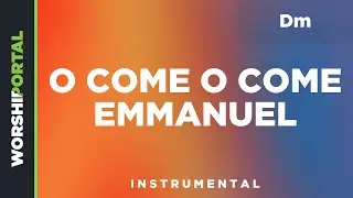O Come, O Come, Emmanuel - Female Key - Dm - Instrumental