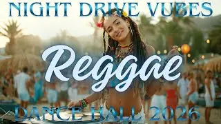 🇯🇲🌴 Jamaican Reggae Mix 2026 🔥 Chill Tropical Vibes for Relaxing, Driving & Island Mood 🎶✨
