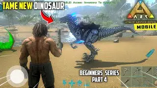 HOW TO TAME RAPTOR FULL GUIDE | How To Play ARK Ultimate Mobile Edition - Beginners Series Part-4