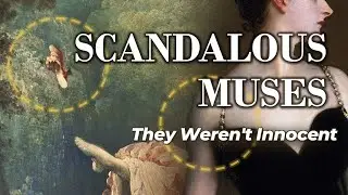 Relaxing Art History: 5 Scandalous Muses (ASMR Vibe, No Voice)