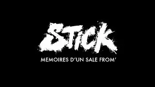 STICK - Mémoires d'un Sale From' [prod. Nizi & Metronom]