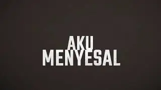 Izam - Maafkan Aku (Official Lyric Video)