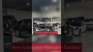 How to Buy your First Car in Canada? | Used Car Dealerships of Canada | Private sales | Canada 🇨🇦
