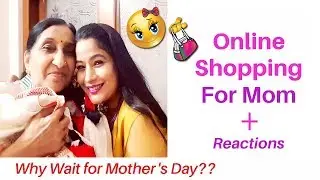 ONLINE SHOPPING FOR MY MOM 😊❤ | Online Shopping Haul 2018 | Prettify By Surbhi