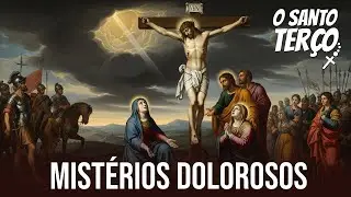 Mistérios Dolorosos ❤ Sexta-feira  16/01 ❤ TERÇO AO VIVO