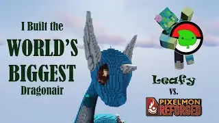 I built the WORLDS BIGGEST  Dragonair in Minecraft: Pixelmon!