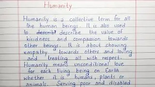 Write a short essay on Humanity | Essay Writing | English