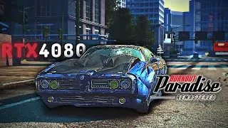 Burnout Paradise Remastered \\ 4080 + 7800X3D // X670E AORUS Xtreme // Neo G8 // 4K