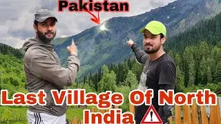 Ep-4| Bagtore Last Village Of North India| @IdreesMir | Hash Vlogs
