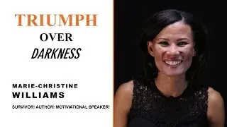 Marie-Christine Williams: Story of SURVIVAL