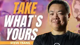 The HARD Truth of Success & Entrepreneurship with Steve Trang