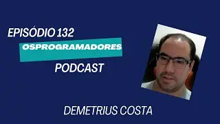 E-132-Demetrius Costa-Senior Software Engineer at Red Hat