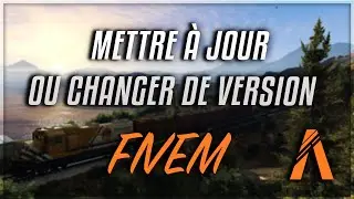 Mettre à jour ou changer de version serveur FiveM 2022
