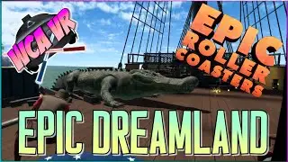 EPIC DREAMLAND  | Epic Roller Coasters | Fantasy Thrills DLC