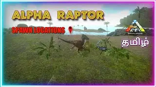 ALPHA RAPTOR SPAWN LOCATIONS | ARK MOBILE | MR RAPTOR | RAPTORS GAMING.
