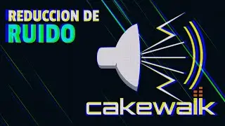 🔊😵 Reducción de ruido en el micrófono con Cakewalk 🔊😵