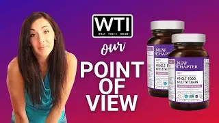 Our Point of View on New Chapter Multivitamins