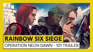 Tom Clancy&rsquo;s Rainbow Six Siege - Neon Dawn - 101 Trailer