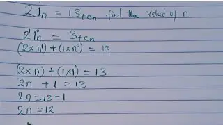 Number Base With Unknown | 21n = 13 find n.