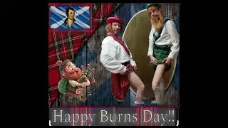 Happy Burns Day! McCallum Cannon n McMickey  Scotsman scotland Master of Disguise Entertainment