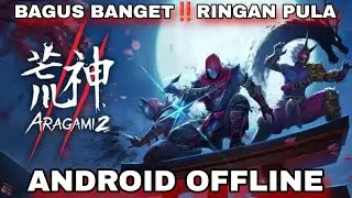 Bagus Banget !! Aragami 2 Gameplay on Android Mobile Offline Emulator