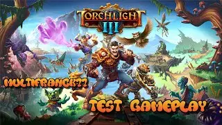 TORCHLIGHT 3 TEST GAMEPLAY XBOX SERIE X.🇫🇷🎮🤖🦊🔫