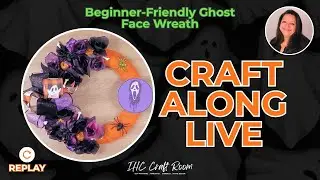 Craft Along Live: DIY Ghost Face Halloween Wreath