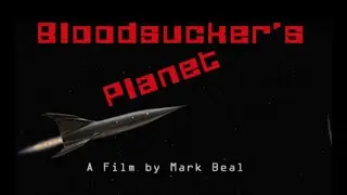 Bloodsucker's Planet (Trailer) || Directed by Mark Beal || Co-starring Joe Grisaffi