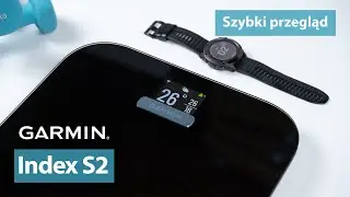Garmin Index S2 - Szybki przegląd