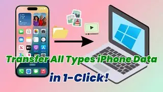 How to Transfer All Types iPhone Files to PC | Transfer iPhone Data to Windows 2025