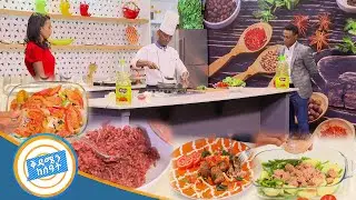 ሚትቦል እና ሌላ የምግብ አሰራር በኩሽና ሰዓት /ቅዳሜን ከሰዓት/