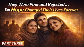 &ldquo;They Were Poor and Rejected&hellip; But Hope Changed Their Lives Forever&rdquo;