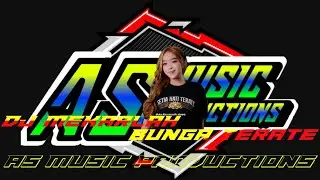 DJ MEKARLAH BUNGA TERATE SLOW BASS VOKAL RINDI SAFIRA BY AS MUSIC PRODUCTIONS 