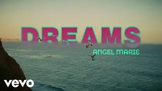 Angel Marie - Dreams (Official Music Video)