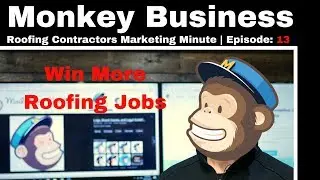 Roofing Contractors Marketing Minute | Episode 13: Mail chimp