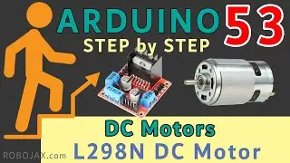Lesson 53: Using L298N Motor Driver for DC Motor Control | Arduino Step By Step Course