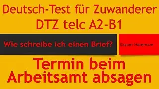 B1 / DTZ | Brief | einen Termin beim Arbeitsamt absagen