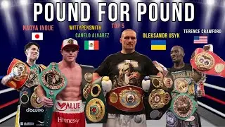 Terence Crawford, Naoya Inoue Or Oleksandr Usyk Number 1 P4P? Top 5 Updated Rankings! #Boxing
