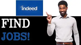 How To Use Indeed To Find A Job In Canada (2025)