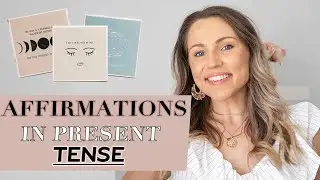 How To Write Affirmations In Present Tense