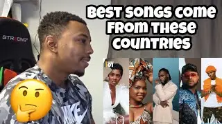 Top 10 African Countries That Produce The Best Songs | REACTION